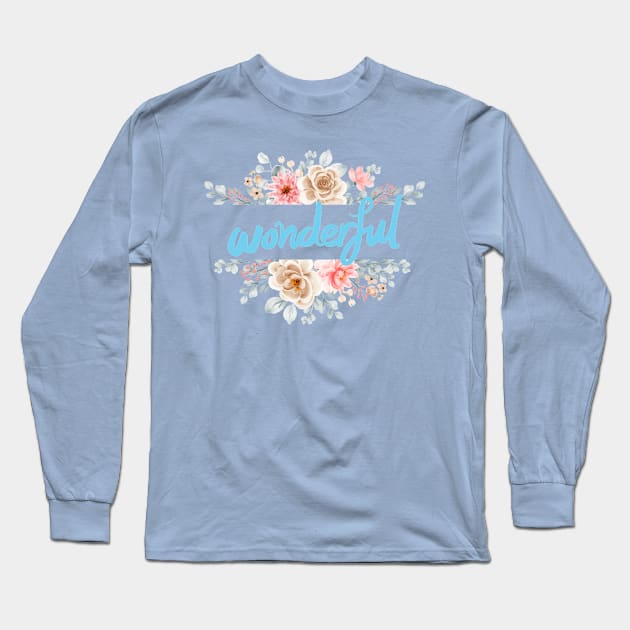 Wonderful Long Sleeve T-Shirt by AeySa